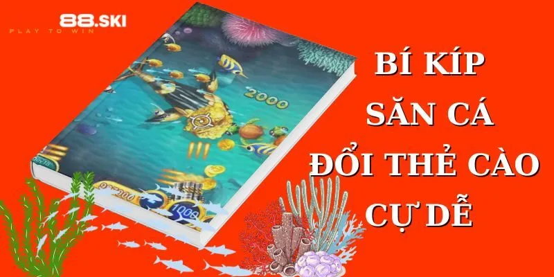 Lý giải sức hút đặc biệt của tựa game bắn cá đổi thưởng + thẻ cào
