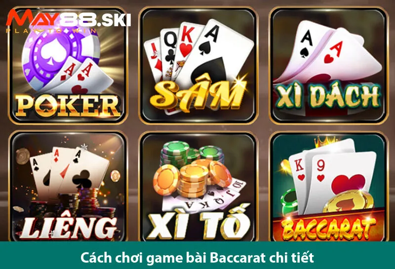 Khám phá cách chơi game bài baccarat thắng cực dễ